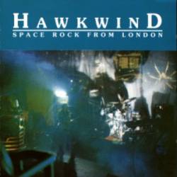 Hawkwind : Space Rock from London